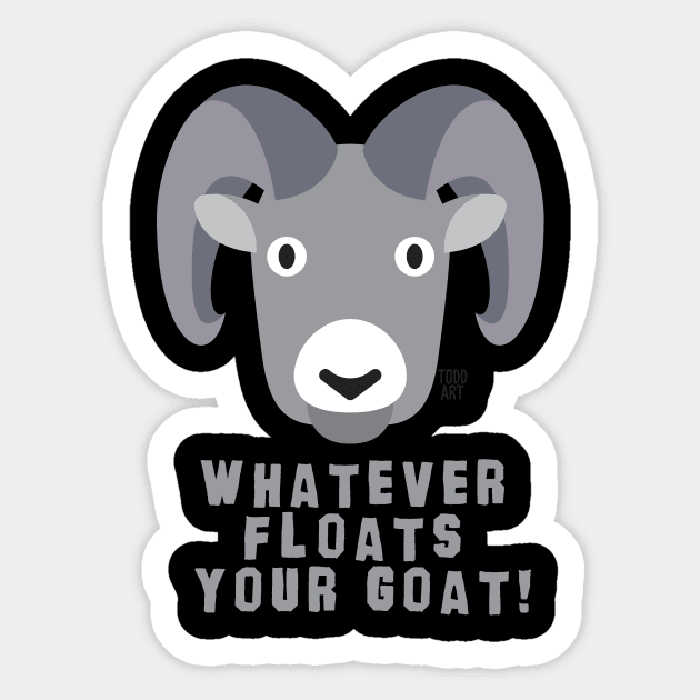 floats your goat Sticker by toddgoldmanart